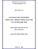 Tóm tắt Luận án Tiến sĩ Ngữ văn: Cặp thoại chứa hành động thông báo - hồi đáp trong giao tiếp của người Nghệ Tĩnh