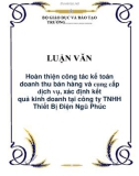 LUẬN VĂN: Hoàn thiện công tác kế toán doanh thu bán hàng và cung cấp dịch vụ, xác định kết quả kinh doanh tại công ty TNHH Thiết Bị Điện Ngũ Phúc