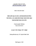 Luận văn Thạc sĩ Y học: Mối liên quan giữa chế độ dinh dưỡng với thừa cân, béo phì ở học sinh tiểu học Thành phố Thái Nguyên