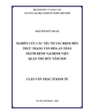 Luận văn Thạc sĩ Kinh tế: Nghiên cứu các yếu tố tác động đến thực trạng văn hóa an toàn người bệnh tại bệnh viện Quận Thủ Đức năm 2018