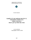 Luận án Tiến sĩ: Nghiên cứu đặc điểm di truyền và tính kháng thuốc của Vibrio cholerae phân lập tại tỉnh Trà Vinh