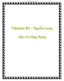 Vitamin B1 - Nguồn cung cấp và công dụng