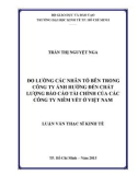 Luận văn Thạc sĩ Kinh tế: Đo lường các nhân tố bên trong công ty ảnh hưởng đến chất lượng báo cáo tài chính của các công ty niêm yết ở Việt Nam