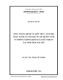 Luận văn Thạc sĩ Y học: Thực trạng bệnh và kiến thức, thái độ, thực hành của bà mẹ có con dưới 5 tuổi về phòng chống bệnh tay chân miệng tại tỉnh Thái Nguyên