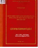 Luận văn Thạc sĩ Kinh doanh và quản lý: Hoàn thiện chiến lược kinh doanh của Tổng công ty Trực thăng Việt Nam đến năm 2020