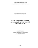 Luận án Tiến sĩ Phát triển nông nghiệp: Đánh giá giá trị dịch vụ hệ sinh thái rừng vùng núi tỉnh An Giang