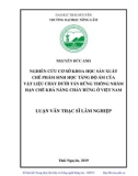 Luận văn Thạc sĩ Lâm nghiệp: Nghiên cứu Nghiên cứu cơ sở Khoa học sản xuất chế phẩm sinh học tăng độ ẩm của vật liệu cháy dưới tán rừng thông nhằm hạn chế khả năng cháy rừng ở Việt Nam