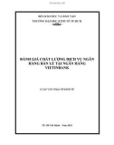 Luận văn Thạc sĩ Kinh tế: Đánh giá chất lượng dịch vụ Ngân hàng bán lẻ tại Ngân hàng VietinBank