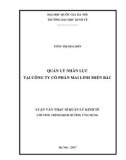 Luận văn Thạc sĩ Quản lý kinh tế: Quản lý nhân lực tại Công ty Cổ phần Mai Linh miền Bắc