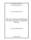 Luận văn Thạc sĩ Kinh tế: Chiến lược cạnh tranh sản phẩm gốm sứ của công ty Minh Long I tại thị trường Việt Nam