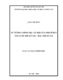 Luận văn Thạc sĩ Triết học: Tư tưởng chính trị - xã hội của nho sĩ duy tân cuối thế kỷ XIX – đầu thế kỷ XX