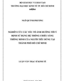 Luận văn Thạc sĩ Kinh tế: Nghiên cứu các yếu tố ảnh hưởng đến ý định sử dụng Hệ thống chiếu sáng thông minh của người tiêu dùng tại Thành phố Hồ Chí Minh