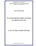 Luận văn Thạc sĩ Ngôn ngữ học: Từ ngữ địa phương trong tác phẩm của Bình Nguyên Lộc