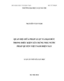 LUẬN VĂN: QUAN HỆ GIỮA PHÁP LUẬT VÀ ĐẠO ĐỨC TRONG ĐIỀU KIỆN XÂY DỰNG NHÀ NƢỚC PHÁP QUYỀN VIỆT NAM HIỆN NAY