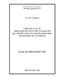 Luận án Tiến sĩ Ngữ văn: Nghệ thuật tự sự trong truyện ngắn Việt Nam sau 1975 (qua truyện ngắn của Nguyễn Minh Châu, Nguyễn Khải, Ma Văn Kháng)