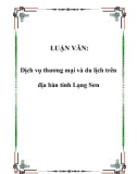 LUẬN VĂN: Dịch vụ thương mại và du lịch trên địa bàn tỉnh Lạng Sơn