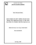 Tóm tắt Luận văn thạc sĩ Kế toán: Hoàn thiện tổ chức thông tin kế toán trong chu trình bán hàng và thu tiền tại Công ty Cổ phần thương mại Gia Lai