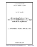 Luận văn Thạc sĩ Khoa học giáo dục: Rèn luyện kĩ năng tư duy cho HS lớp 5 trong dạy học chủ đề số thập phân