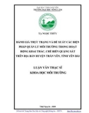 Luận văn Thạc sĩ Khoa học Môi trường: Đánh giá thực trạng và đề xuất các biện pháp quản lý môi trường trong hoạt động khai thác, chế biến quặng sắt trên địa bàn huyện Trấn Yên, tỉnh Yên Bái