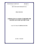 Tóm tắt Luận văn thạc sĩ Chính sách công: Chính sách an sinh xã hội dành cho người cao tuổi tại Việt Nam