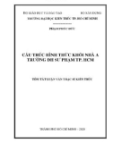 Tóm tắt Luận văn Thạc sĩ Kiến trúc: Cấu trúc hình thức khối nhà A trường đại học Sư Phạm Thành phố Hồ Chí Minh