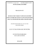 Luận văn Thạc sĩ Khoa học môi trường: Đánh giá thực trạng và đề xuất giải pháp nâng cao hiệu quả quản lý chất thải rắn sinh hoạt tại thành phố Hòa Bình, tỉnh Hòa Bình