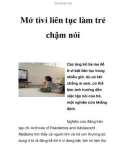 Mở tivi liên tục làm trẻ chậm nói