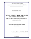 Luận văn Thạc sĩ Văn học: Thế giới nhân vật trong tiểu thuyết của Nguyễn Xuân Khánh (qua tác phẩm Hồ Quý Ly, Mẫu Thượng Ngàn, Đội gạo lên chùa)