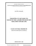 Luận văn Thạc sĩ Kinh tế: Ảnh hưởng của Quỹ Quốc gia giải quyết việc làm đối với thanh niên nông thôn tỉnh Phú Thọ