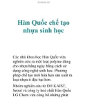 Hàn Quốc chế tạo nhựa sinh học