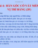 Bài giảng Hàn điện nâng cao - Bài 4: Hàn góc có vát mép ở vị trí bằng (3F)