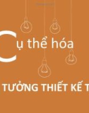 Bài thuyết trình: Cụ thể hóa ý tưởng thiết kế trại