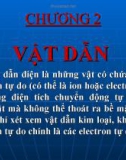 Bài giảng Chương 2: Vật dẫn