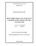 Luận văn Thạc sĩ Luật học: Hoàn thiện pháp luật về quản lý lao động nước ngoài làm việc tại Việt Nam
