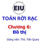 Bài giảng Toán rời rạc: Chương 6.3 - ThS. Trần Quang Khải