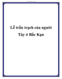 Lễ trấn trạch của người Tày ở Bắc Kạn