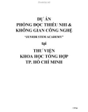 Dự án phòng đọc thiếu nhi & không gian công nghệ 'Junior Stem Academy' tại thư viện Khoa Học Tổng Hợp Tp. Hồ Chí Minh