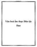 Văn hoá ẩm thực Dân tộc Dao