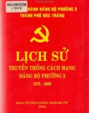 Ebook Lịch sử truyền thống cách mạng Đảng bộ Phường 3 (1975-2005): Phần 1