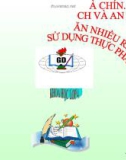 Bài giảng Khoa học 4 bài 10: Ăn nhiều rau và quả chín, sử dụng thực phẩm sạch và an toàn