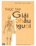 Giải phẫu người thực hành (In lần thứ hai): Phần 1