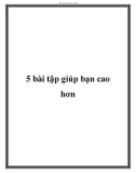 5 bài tập giúp bạn cao hơn