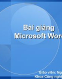 Bài giảng Tin học đại cương B (dành cho khối xã hội) - Chương 2: Microsoft Word