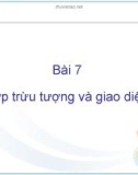 Bài giảng C# và môi trường Donet - Bài 7: Lớp trừu tượng và giao diện