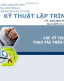 Bài giảng Kỹ thuật lập trình: Các kỹ thuật thao tác trên bit - ThS. Đặng Bình Phương