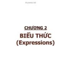 CHƯƠNG 2 BIỂU THỨC (Expressions)