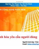 Bài giảng Nhập môn Công nghệ phần mềm: Mô hình hóa yêu cầu người dùng (Activity diagram) - TS. Trần Ngọc Bảo