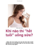 Khi nào thì hết tuổi uống sữa?