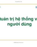 Bài giảng Hệ điều hành Unix /Linux: Bài 3 - Đặng Ngọc Cường