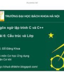 Bài giảng Ngôn ngữ lập trình C và C++: Bài 6 - TS. Đỗ Đăng Khoa